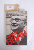 Unskilled Labourer and World Statesman Ernst Bevin by Mark Stevens  1981  Together with an