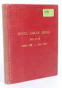 A fascinating ledger of Bristol Labour LEague meeting minutes from June 1885 - January 1889.