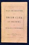 1874 Union Club^ St Andrews. Rules and Regulations with Alphabetical List of Members as at 31st July