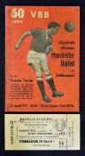 Rare 1957/58 Berlin Select XI v Manchester Utd football programme plus press ticket c/w counterfoil,