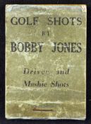 Early Bobby Jones Golfing Flicker book - titled 
