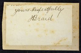 James Braid 5x Open Golf Champion signature - signed in pen, clipped and laid on card - 2.25 x 3