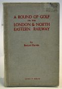 Darwin, Bernard - 'A Round of Golf on The L.N.E.R' 2nd Ed c1927, (SB) containing accounts of various