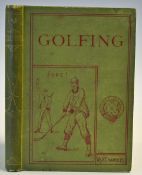 Chambers, Charles E S - 'Golfing' - a Handbook to The Royal and Ancient Game with Lists of Clubs,