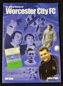 Official History of Worcester City Large softback book a scarce publication in good condition