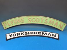 A replica Flying Scotsman nameplate and a similar Yorkshireman sign (90cm long)