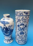 Two 19thC Chinese blue and white vases, one of cylindrical form the other of baluster form,