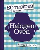 12 x 80 Recipes for Your……Halogen Oven by Richard Ehrlich (RRP £155.88)