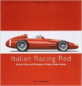 4 x Italian Racing Red: Drivers, Cars and Triumphs of Italian Motor Racing by Karl Ludvigsen (RRP £