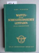 Fischer, K. Waffen- und Schiesstechnischer Leitfaden für die Ordnungspolizei. 4. Aufl. Berlin,