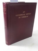 ELLIS, Arthur Charles - An Historical Survey of Torquay,: Illustrated, cloth, large 4to., 2nd edn.