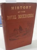 HORE, J. P : The History of the Royal Buckhounds - illust, org. cloth, 8 vo, 1893.
