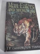 TURNER, J.E. Carrington - Man-Eaters and Memories, cloth d/w, illustrated, 8vo.