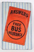 An early 20th century enamel advertising sign for 'Answers Free Bus Insurance':,