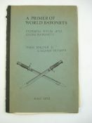 Walter, J & Hughes, G 'A Primer of World bayonets':, private publication in two volumes,