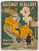 HEATH-ROBINSON (W) Railway Ribaldry: