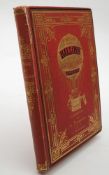 TISSANDIER, Gaston - Histoire des Ballons et Ascensions Celebres : illust, org.