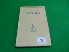 Book Entitled - Boxing by Pitmans Games and Thomas Inch (1948)