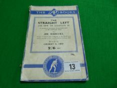 Book Entitled - The Straight Left and How To Cultivate it by Jim Driscoll (1947)