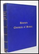 Adams's Chronicle of Bristol. Bristol: Arrowsmith, 1910, 1910. Hardcover. 292pp including index.