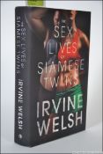 Welsh, Irvine; Sex Lives Of Siamese Twins. Signed hard back first edition.