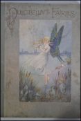 Dulcibella and the Fairies; AM Raiker. Illustrations by Hilda T Miller.