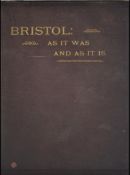 Local interest; Bristol As It Was And As It Is; George F Stone.