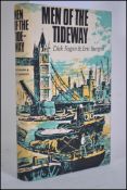 Men Of The Tideway; Burgess, Eric & Fagan, Dick. Pub; Robert & Hale, London. 1966. First edition.