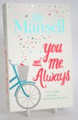 Two signed books by best selling authoress, Jill Mansell - You And Me Always (x2 editions).