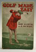 Allerton, Mark & Browning, R - 'Golf Made Easy' a book for the man who plays but wants to play