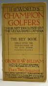 Beldam, George W - 'The Key Book' The World's Champion Golfers which gives the interpretation of the