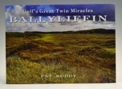 Ruddy, Pat - 'Golf's Great Twin Miracles Ballyfliffin' 2014, illustrated, 58p, contains superb