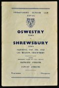 1952 Shrewsbury Town v Oswestry Town Football programme Shropshire Senior Cup Final 10 May 1952 at