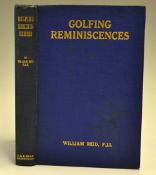 Reid, William (F.J.I) signed - 'Golfing Reminiscences; The Growing Of The Game 1887-1925', 1st ed.