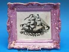A 19thC Sunderland lustre plaque featuring a ship to the centre (19.5 x 22.