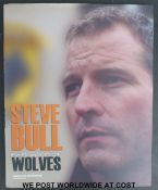 Steve Bull, My Memories of Wolves (Towbridge, Cromwell Press, 2004), signed by Steve Bull,