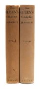 MAGRATH, John Richard - The Queen's College, 2 vols, illust, cloth in d/w, 4to, Oxford, 1921.