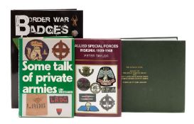 DINNES, A. R - Border War Badges : well illust, cloth in d/w, 4to, 2011. With three others similar.