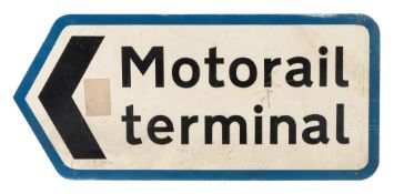 A British Rail Highways Agency Road sign 'Motorail Terminal':, 58cm x 127.5cm.
