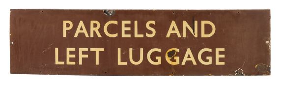 A GWR,cream and brown enamel Parcel and Left Luggage sign:, 31cm x 122cm.