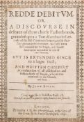 SWAN, John - Redde Debitum. or, a Discourse in defence of three chiefe Fatherhoods, : cont.