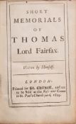 FAIRFAX, Sir Thomas. Short Memorials of Thomas Lord Fairfax. London: Printed for Ri. Chiswell, 1699.
