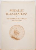 COINAGE : Medallic Illustrations of the History of Great Britain and Ireland, well illust,