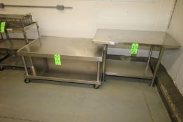 S/S Tables with S/S Bottom Shelves - (1) Portable on Casters - Dimensions Aprox. 45