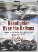 ' Beaufighter Over The Balkans ,' Steve Stevens DFC, signed first edition. 2006, hardcover with dust
