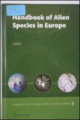 Handbook Of Alien Species In Europe; DAISIE. Published by Springer, 2009. Glossy pictorial hardcover