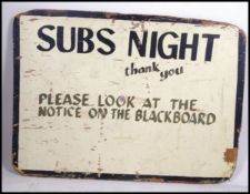 A vintage 1970's large wooden painted sign from a village hall club group. Notation for 'Subs