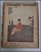 Brought Forward; Bateman, HM. Published by Methuen