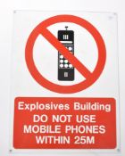 Ex RAF Lyneham - Metal advertising warning sign  ' Explosive  Building DO NOT USE MOBILE PHONES