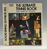 'The Ultimate Tennis Book 500 Years Of The Sport' by Gianni Clerici 1975 1sted, sought after,